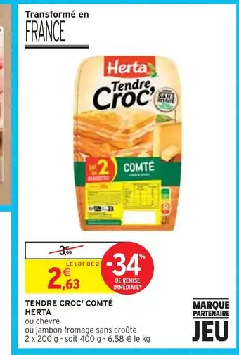Intermarché Herta tendre croc' comté offre