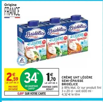 Intermarché Bridélice crème uht légère semi-épaisse offre