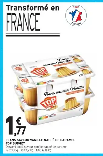 Intermarché Top budget flans saveur vanille nappé de caramel offre