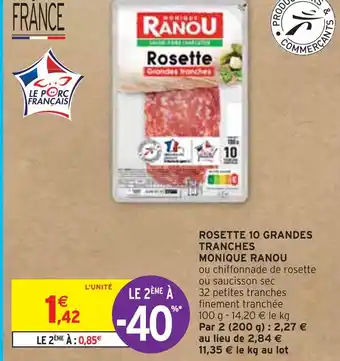 Intermarché Monique ranou rosette 10 grandes tranches offre
