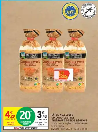 Intermarché Itinéraire de nos régions pâtes aux œufs igp coquillettes offre