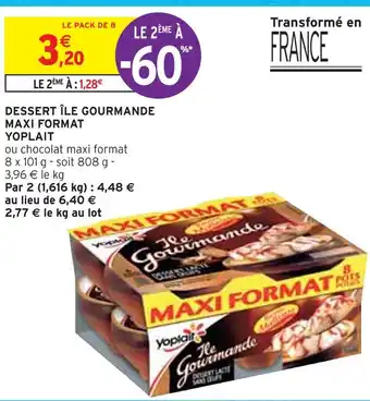 Intermarché Yoplait dessert île gourmande maxi format offre