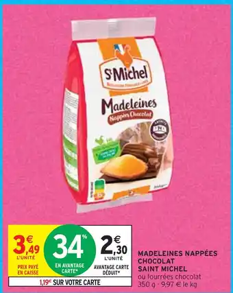 Intermarché Saint michel madeleines nappées chocolat offre