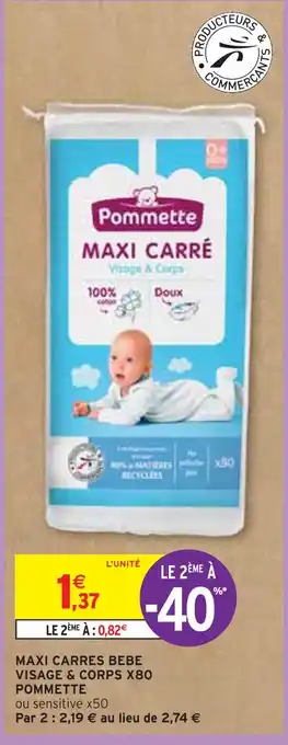 Intermarché Pommette maxi carres bebe visage & corps x80 offre