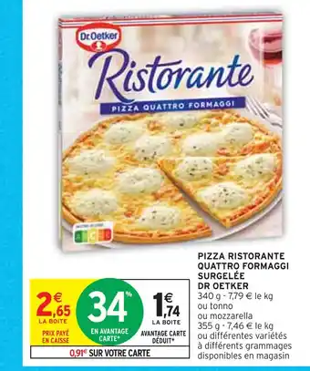 Intermarché Dr oetker pizza ristorante quattro formaggi surgelée offre