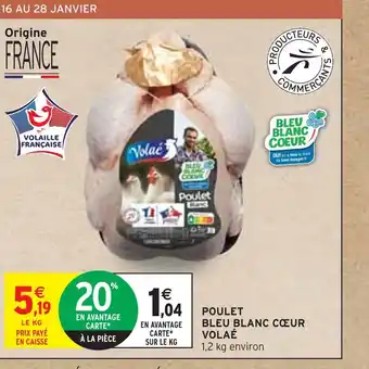Intermarché Volaé poulet bleu blanc cœur offre