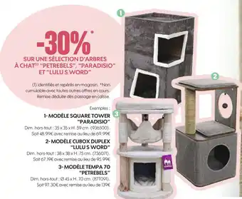 Truffaut Petrebels / paradisio / lulu s word -30% sur une sélection d’arbres à chat petrebels , paradisio et lulu s word offre