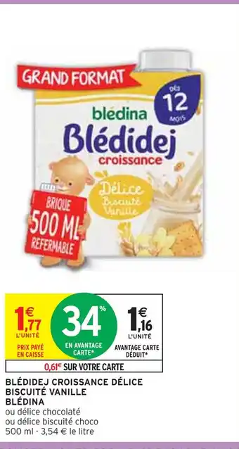 Intermarché Blédina blédidej croissance délice biscuité vanille offre
