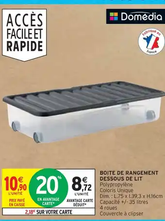 Intermarché Domédia boite de rangement dessous de lit offre