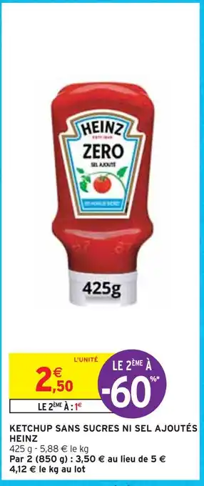 Intermarché Heinz ketchup sans sucres ni sel ajoutés offre