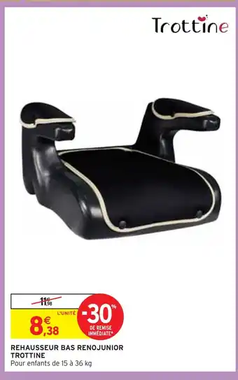 Trottine rehausseur bas renojunior