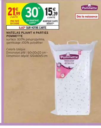 Intermarché Pommette matelas pliant 4 parties offre