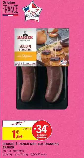 Intermarché Bahier boudin à l'ancienne aux oignons offre