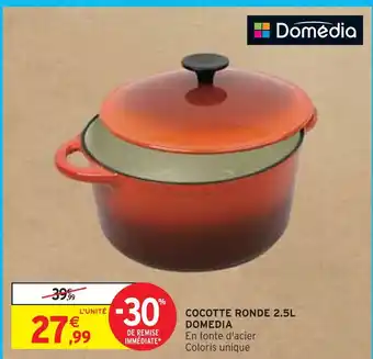 Intermarché Domedia cocotte ronde 2.5l offre