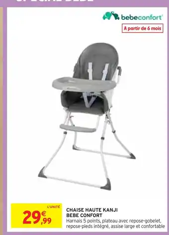 Intermarché Bebe confort chaise haute kanji offre
