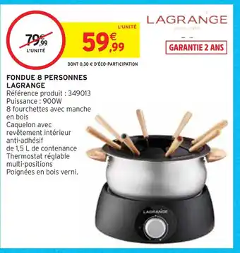 Intermarché Lagrange fondue 8 personnes offre