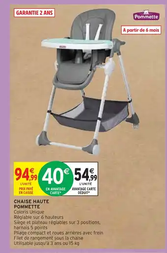 Intermarché Pommette chaise haute offre