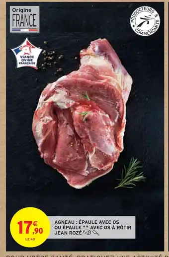 Intermarché Jean rozé agneau : épaule avec os ou épaule avec os à rôtir offre