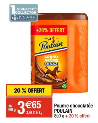 Cora x Carrefour Poulain poudre chocolatée offre