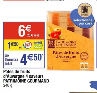 Cora x Carrefour Patrimoine gourmand pâtes de fruits d’auvergne 4 saveurs offre