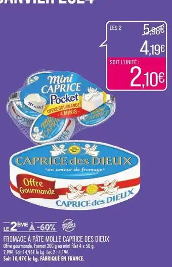 Match Caprice des dieux fromage à pâte molle offre