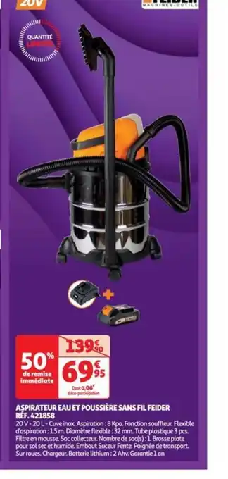 Auchan ASPIRATEUR EAU ET POUSSIÈRE SANS FIL FEIDER RÉF. 421858 offre