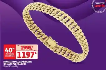Auchan BRACELET MAILLE AMÉRICAINE OR JAUNE 750 MILLIÈMES offre