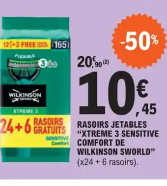 E.Leclerc RASOIRS jetables xtreme 3 sensitive comofort de wilkinson sworld offre