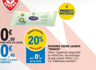 E.Leclerc RECHARGE CRÈME LAVANTE MANAVA" offre