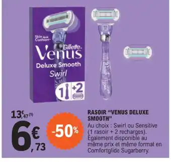 E.Leclerc RASOIR VENUS DELUXE SMOOTH" offre