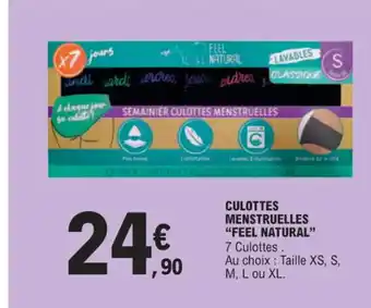 E.Leclerc CULOTTES MENSTRUELLES FEEL NATURAL offre