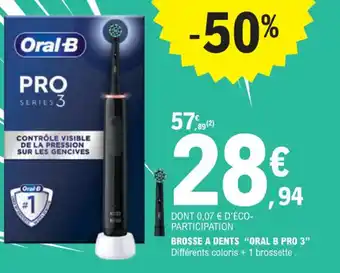 E.Leclerc BROSSE A DENTS ORAL B PRO 3 offre