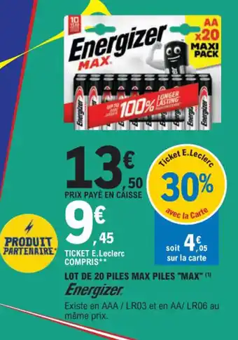 E.Leclerc LOT DE 20 PILES MAX PILES "MAX offre