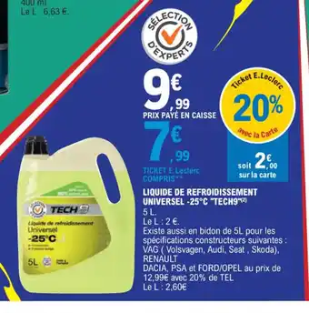 E.Leclerc LIQUIDE DE REFROIDISSEMENT UNIVERSEL -25°C TECH9 offre