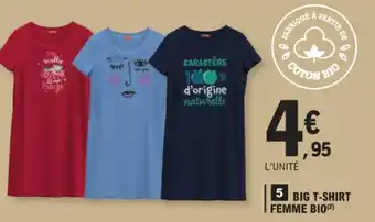 E.Leclerc 5 BIG T-SHIRT FEMME BIO offre