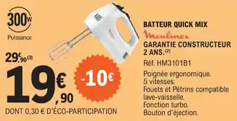 E.Leclerc BATTEUR QUICK MIX Moulinex offre