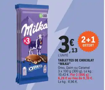 E.Leclerc TABLETTES DE CHOCOLAT "MILKA" offre