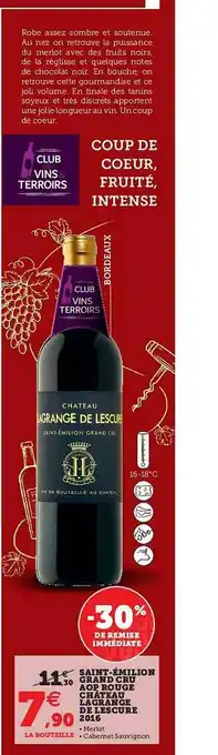 Super U Saint-émilion Grand Cru Aop Rouge Château Lagrange De Lescure 2016 offre