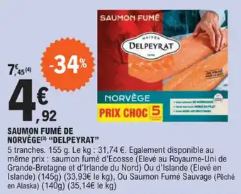 E.Leclerc SAUMON FUMÉ DE NORVÈGE(3) "DELPEYRAT" offre