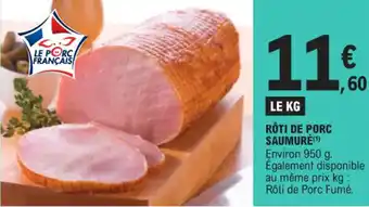 E.Leclerc RÔTI DE PORC SAUMURÉ(¹) offre