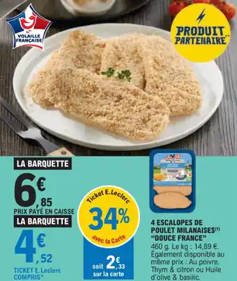 E.Leclerc 4 ESCALOPES DE POULET MILANAISES(¹) "DOUCE FRANCE" offre