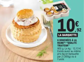 E.Leclerc 6 BOUCHÉES À LA REINE(3) "QUALITÉ TRAITEUR" offre