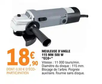E.Leclerc Brico MEULEUSE D'ANGLE 115 MM 500 W "ECO+" offre