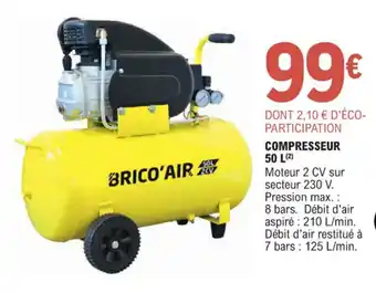 E.Leclerc Brico COMPRESSEUR 50 L(2) offre