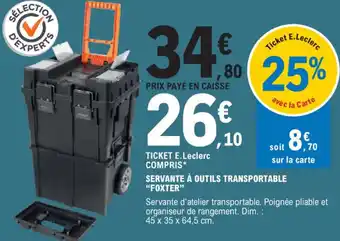 E.Leclerc Brico SERVANTE À OUTILS TRANSPORTABLE "FOXTER" offre