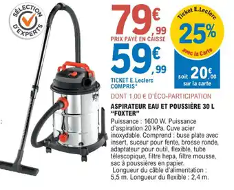 E.Leclerc Brico ASPIRATEUR EAU ET POUSSIÈRE 20 L "FOXTER" offre