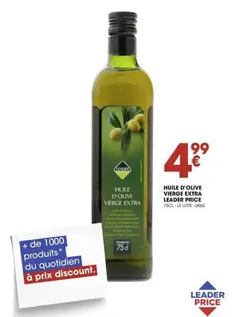 Géant Casino HUILE D'OLIVE VIERGE EXTRA LEADER PRICE offre