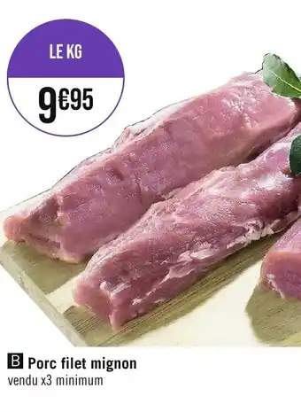 Géant Casino Porc filet mignon offre