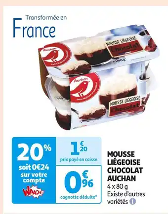 Auchan Supermarché Auchan mousse liégeoise chocolat offre