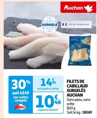 Auchan Supermarché Auchan filets de cabillaud surgelés offre